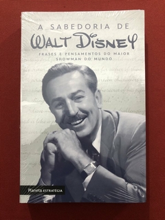 Livro - A Sabedoria De Walt Disney - Frases E Pensamentos - Planeta - Novo