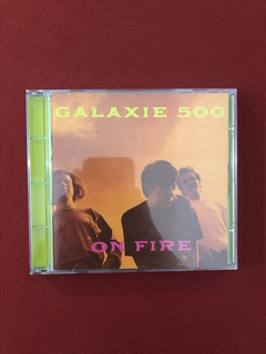 CD - Galaxie 500 - On Fire - Nacional - Seminovo