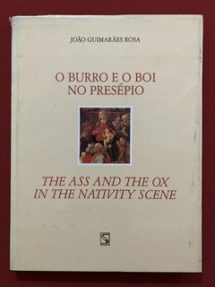 Livro - O Burro E O Boi No Presépio - João Guimarães Rosa - Capa Dura