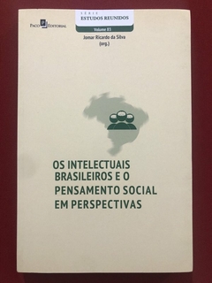 Livro - Os Intelectuais Brasileiros E O Pensamento Social Em Perspectivas - Seminovo