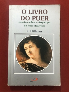 Livro - O Livro Do Puer - J. Hillman - Editora Paulus