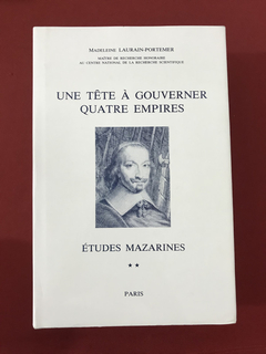 Livro - Une Tête À Gouverner Quatre Empires - Seminovo