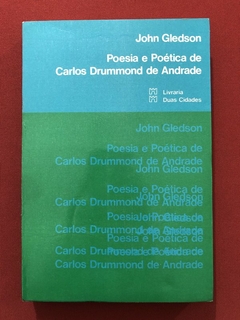 Livro - Poesia E Poética De Carlos Drummond de Andrade - John Gledson