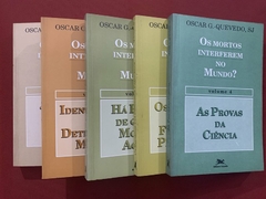 Livro - Os Mortos Interferem No Mundo? - 5 Volumes - Oscar Quevedo - Ed. Loyola - comprar online