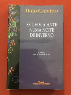 Livro - Se Um Viajante Numa Noite De Inverno - Italo Calvino - Companhia Das Letras
