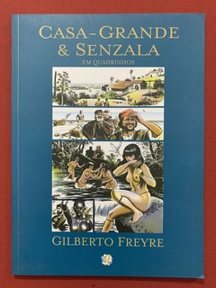 HQ - Casa-Grande & Senzala Em Quadrinhos - Gilberto Freyre - Global - Seminovo