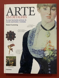 Livro - Arte Em Detalhes - Robert Cumming - PubliFolha - Capa Dura