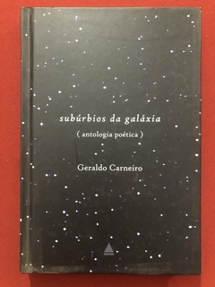 Livro - Subúrbios Da Galáxia - Geraldo Carneiro - Editora Nova Fronteira - Seminovo