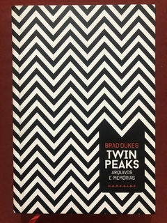 Livro - Twin Peaks: Arquivos E Memórias - Brad Dukes - Editora Darkside - Seminovo