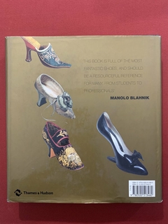 Livro - The Seductive Shoe - Four Centuries Of Fashion Footwear - Thames And Hudson - comprar online