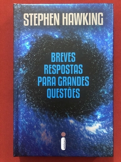 Livro - Breves Respostas Para Grandes Questões - Stephen Hawking - Intrínseca - Seminovo