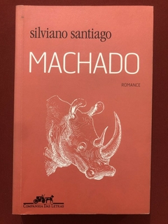 Livro - Machado - Silviano Santiago - Cia. Das Letras - Seminovo