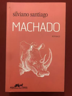 Livro - Machado - Silviano Santiago - Cia. Das Letras - Seminovo