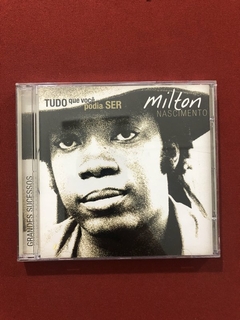 CD - Milton Nascimento - Tudo Que Você Podia Ser - Seminovo