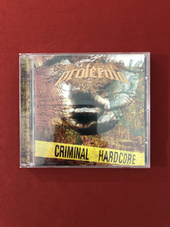 CD - Protervia - Criminal Hardcore - Importado - Seminovo