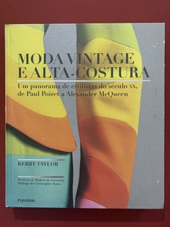 Livro - Moda Vintage E Alta-Costura - Kerry Taylor - Editora PubliFolha