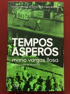 Livro - Tempos Ásperos - Mario Vargas Llosa - Editora Alfaguara - Seminovo