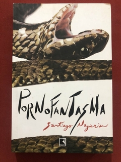 Livro - Pornofantasma - Santiago Nazarian - Editora Record - Seminovo