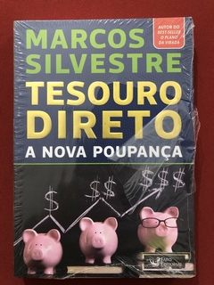 Livro - Tesouro Direto: A Nova Poupança - Marcos Silvestre - Faro Editorial - Novo