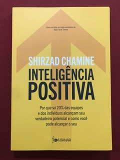 Livro - Inteligência Positiva - Shirzad Chamine - Ed. Fontanar - Seminovo