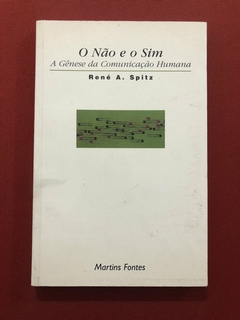 Livro - O Não E O Sim - René A. Spitz - Martins Fontes