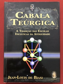 Livro - Cabala Teúrgica - Jean-Louis De Biasi - Editora Madras