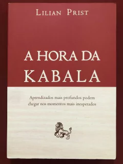 Livro - A Hora Da Kabala - Lilian Prist - Espaço Editorial - Seminovo
