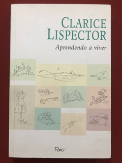 Livro - Aprendendo A Viver - Clarice Lispector - Editora Rocco - Seminovo