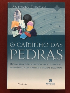 Livro - O Caminho Das Pedras - Antonio Duncan - Editora Nova Era