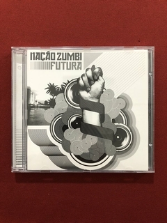 CD - Nação Zumbi - Futura - 2005 - Nacional