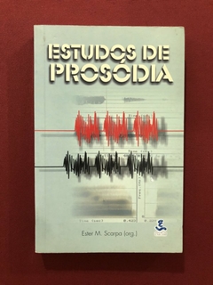 Livro - Estudos De Prosódia - Ester M. Scarpa - Editora Unicamp