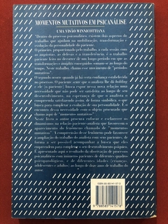 Livro - Momentos Mutativos Em Psicanálise - Gilberto Safra - Casa Do Psicólogo - comprar online