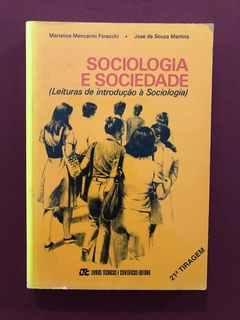 Livro - Sociologia E Sociedade - Marialice M Foracchi - L Técnicos E Científicos