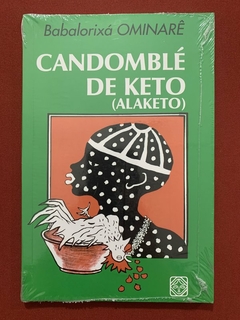 Livro - Candomblé De Keto (Alaketo) - Babalorixá Ominarê - Ed. Pallas - Novo