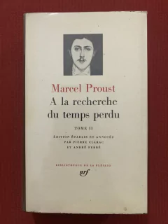 Livro - A La Recherche Du Temps Perdu - Tome II - Marcel Proust - Gallimard