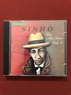 CD - Sinhô - Volume 3 - Fala Meu Louro - Nacional