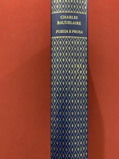 Livro - Charles Baudelaire - Poesia E Prosa - Nova Aguilar - Capa Dura na internet