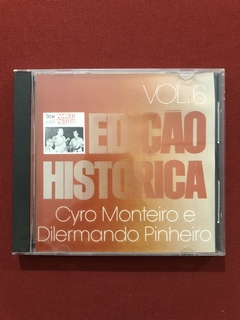 CD - Cyro Monteiro & Dilermando Pinheiro - Edição Histórica