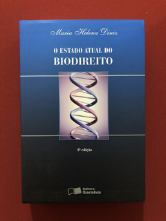 Livro - O Estado Atual Do Biodireito - Maria Helena - Semin.