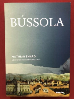 Livro - Bússola - Mathias Enard - Editora Todavia - Seminovo