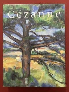 Livro - Cézanne - Françoise Cachin / Isabelle Cahn / Walter Feilchenfeldt