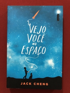 Livro - Vejo Você No Espaço - Jack Cheng - Intrínseca - Seminovo