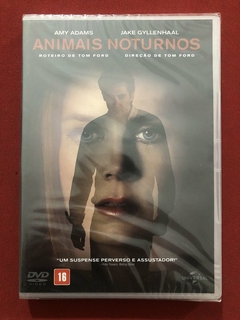 DVD - Animais Noturnos - Amy Adams & Jake Gyllenhaal - Novo