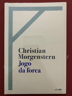 Livro - Jogo Da Forca - Christian Morgenstern - Editora 34 - Novo