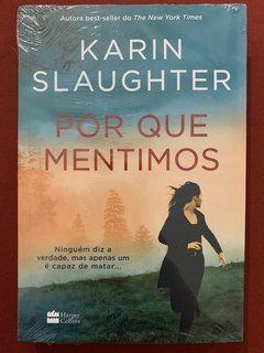 Livro - Por Que Mentimos - Karin Slaughter - Harper Collins - Novo