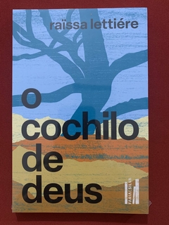 Livro - O Cochilo De Deus - Raissa Lettiére - Ed. Alta Books - Novo