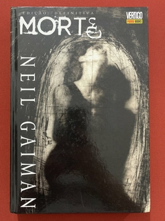 HQ - Morte - Edição Definitiva - Neil Gaiman - Capa Dura - Panini - Seminovo