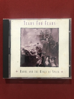 CD - Tears For Fears - Raoul And The Kings Of Spain - Naci.