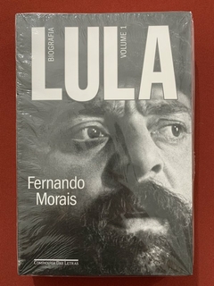 Livro - Lula - Biografia - Volume 1 - Fernando Morais - Companhia Das Letras - Novo