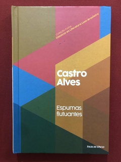 Livro - Espumas Flutuantes - Castro Alves - Folha De São Paulo - Capa Dura - Seminovo